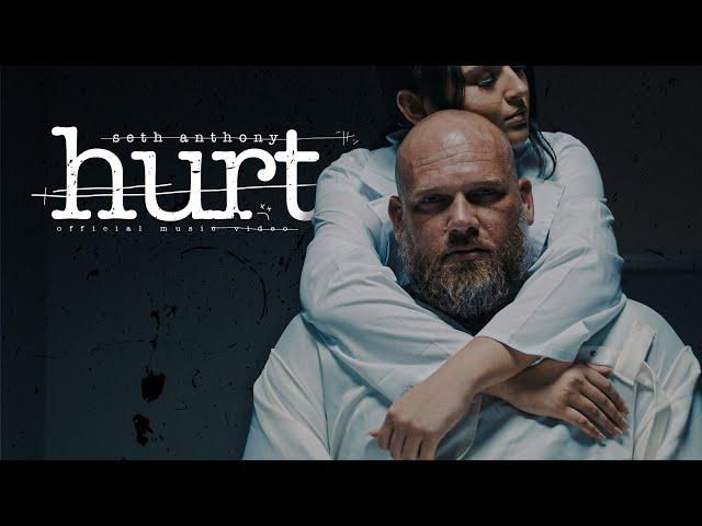 Seth Anthony - Hurt (Official Music Video)