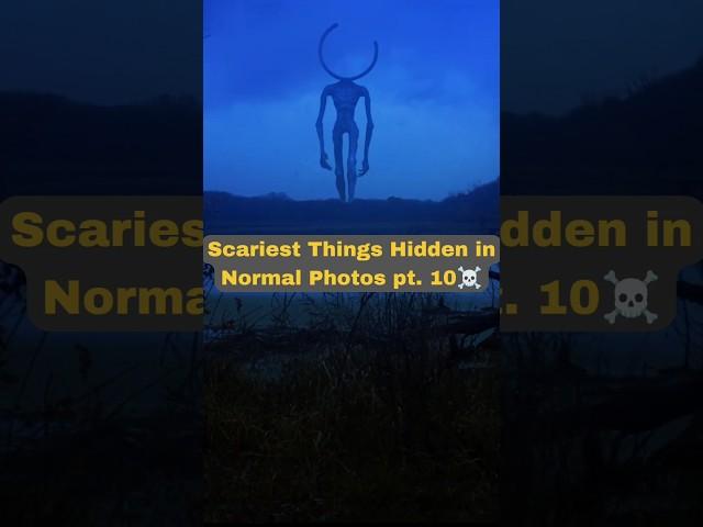 Scariest things hidden in normal photos pt. 10 #scary #shorts