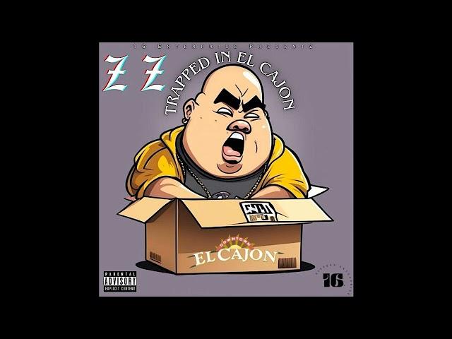 Zayy Zayy - Trapped In El Cajon (Official Audio)