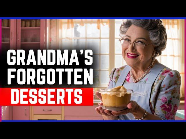 20 Forgotten Desserts Your Grandma Always Had On The Table!