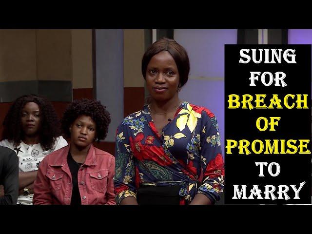 The Justice Court EP 124 || SUING FOR BREACH OF PROMISE TO MARRY