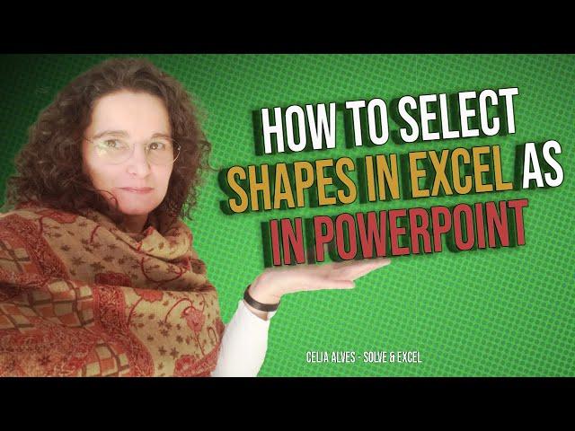 How to select shapes in Excel as in PowerPoint