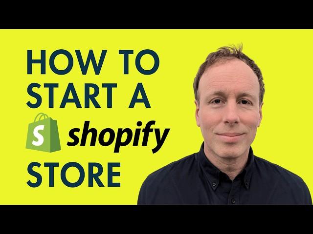 How to Start a Shopify Store — 10-Minute Tutorial