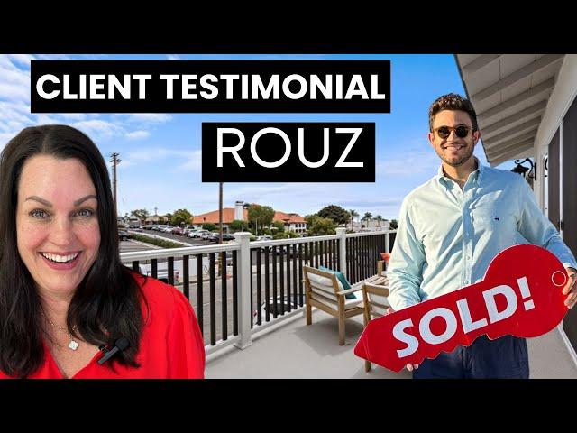 Rouz's Testimonial buying a home with Holly McKhann in San Clemente, CA