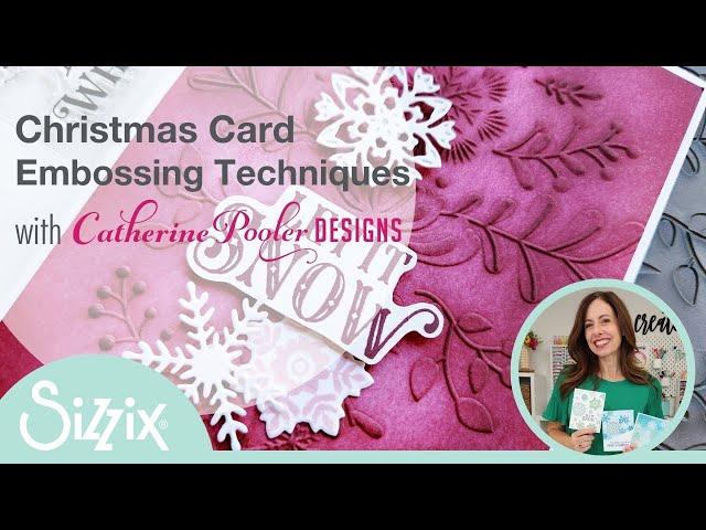 Christmas Card Embossing Techniques with Catherine Pooler Designs