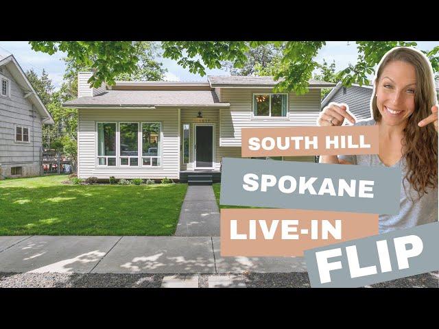 South Hill Spokane | Live-in Flip Project