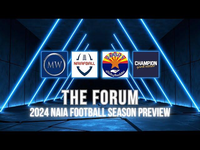 The Forum | 2024 NAIA Football Preview Show