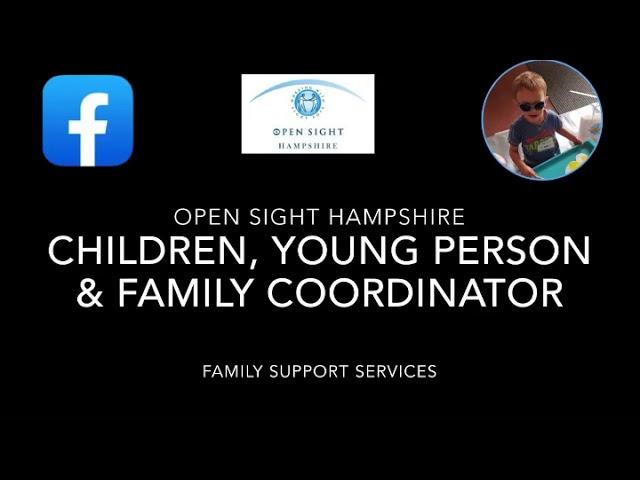 Open Sight Hampshire Visually Impaired Family Support Services