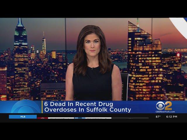 6 Dead In Recent Drug Overdoses In Suffolk County