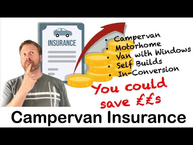 Campervan Insurance - Tips and Advice to help save money - Motorhome, Self Build, Van conversion.