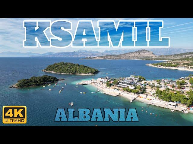 KSAMIL IS PARADISE - TRAVEL GUIDE - ALBANIA - 4K