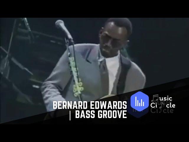 Bernard Edwards | Bass Groove