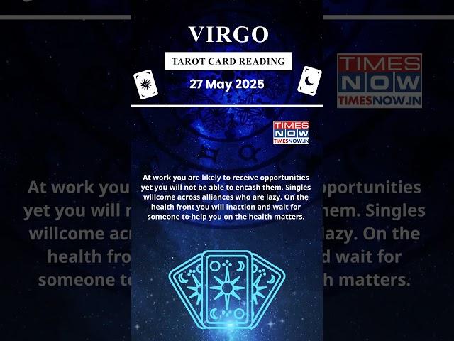 Virgo Tarot Card Reading | 27 May Zodiac| Astrology & Prediction of the Day | #short #tarot