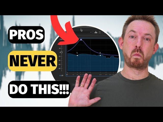 5 EQ Mistakes That RUIN Your Audio - The Only EQ Tutorial You Will Ever Need!