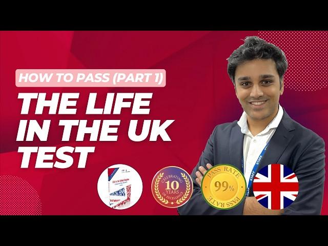 Part 1: How To Pass The Life In The Uk Test (43 minutes)