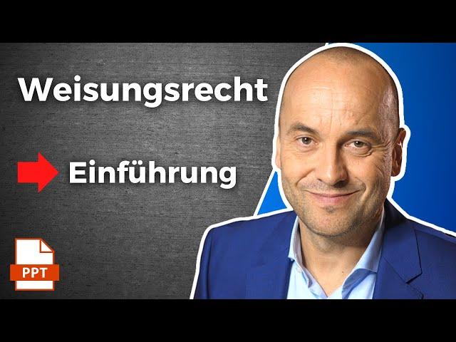 Weisungsrecht (1): Einführung