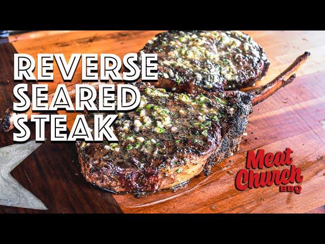 Reverse Seared Steak with Homemade Compound Butter