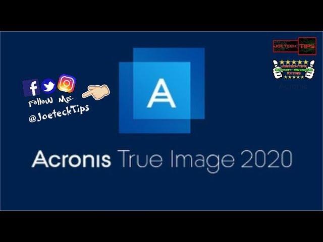 Acronis True Image 2020 Review | JoeteckTips