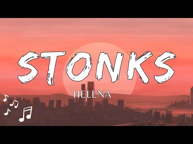 Helena - Stonks (Testo / Lyrics)