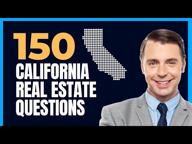 California Real Estate Exam 2024 (150 Questions with Explained Answers)