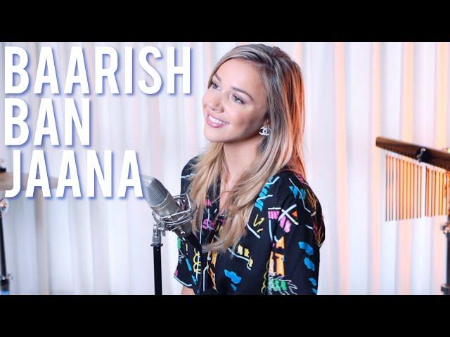 BAARISH BAN JAANA - Payal Dev, Stebin Ben [English Cover]