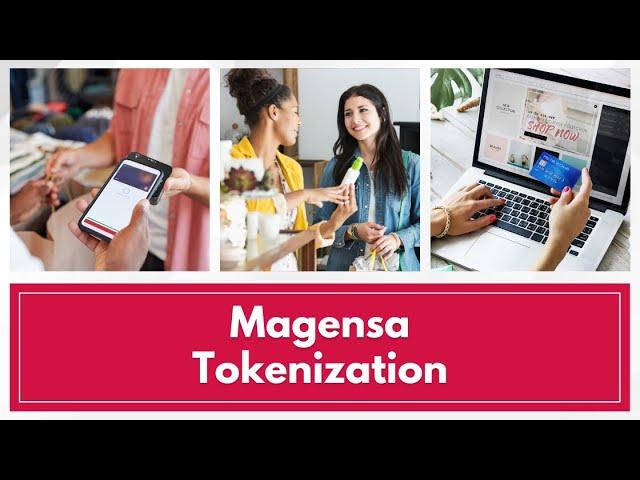 Protect Payments & Data with Magensa Tokenization