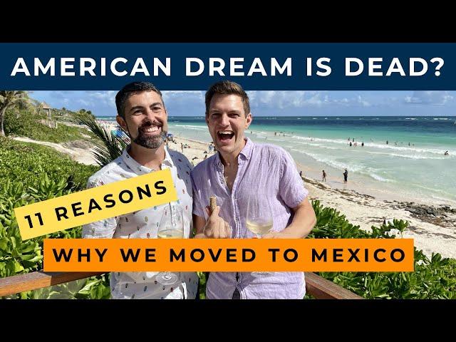 11 Reasons Why We Moved to Mexico