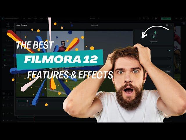 Top Filmora 12 Features & Effects (Auto Reframe, Stabilization, Motion Tracking) You Must Know!