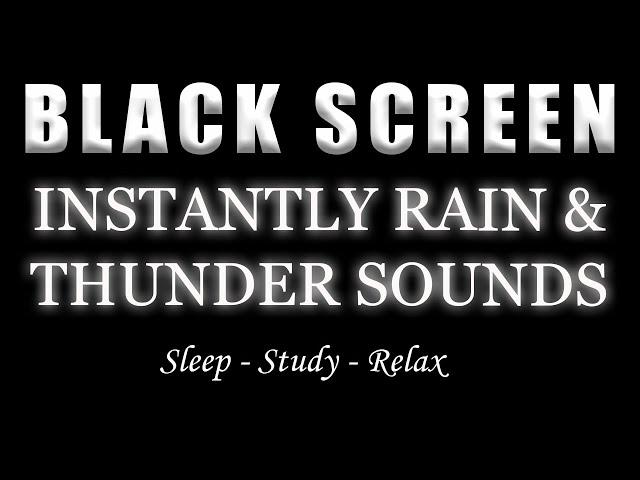 The Surprising Truth About Instantly Rain and Thunder Sounds | BLACK SCREEN For STRESS Relief