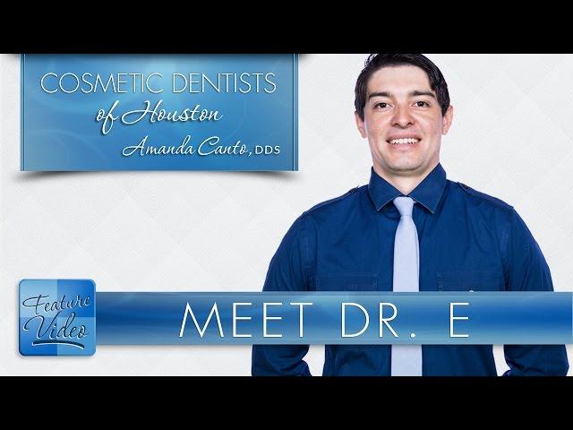 Houston Dentist – Meet Dr. E