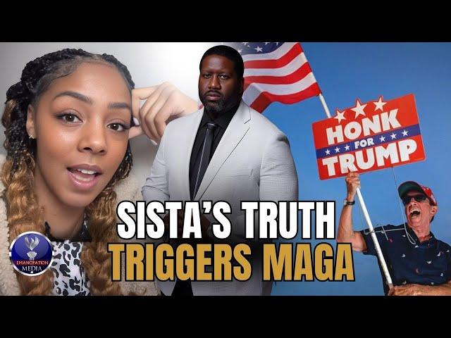 Sista Says She Triggered MAGA After Saying She Can't Stand Ignorant People