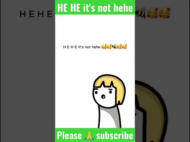 HEHE it's not hehe #like #funny #tweak #frenchfries #share #comedy #selfesteem #shortvideo