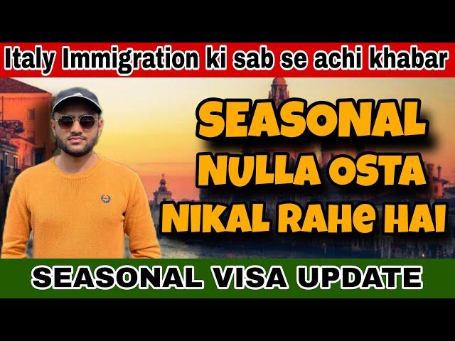 Italy Seasonal visa update 2025|Italy work permit visa 2025|Italy Immigration update