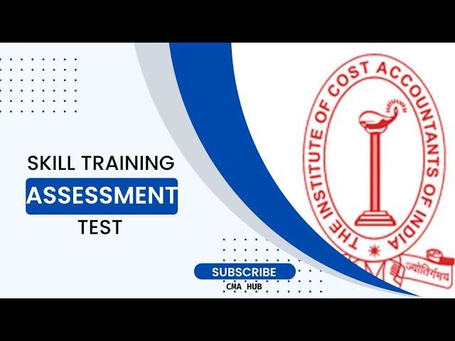 Skill Training Assessment Test Schedule | Dec 22 term | CMA hub