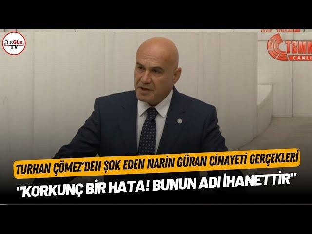 Turhan Çömez'den şok eden Narin Güran cinayeti gerçekleri: "Korkunç bir hata! Bunun adı ihanettir"