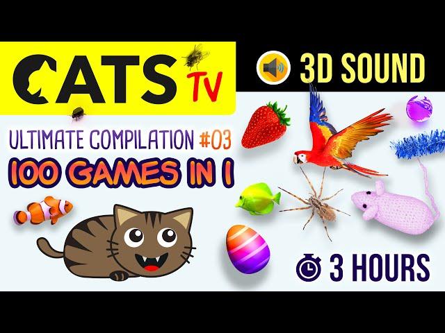 CAT TV -  100 in 1     ULTIMATE Game Compilation  3 HOURS [CATS TV]