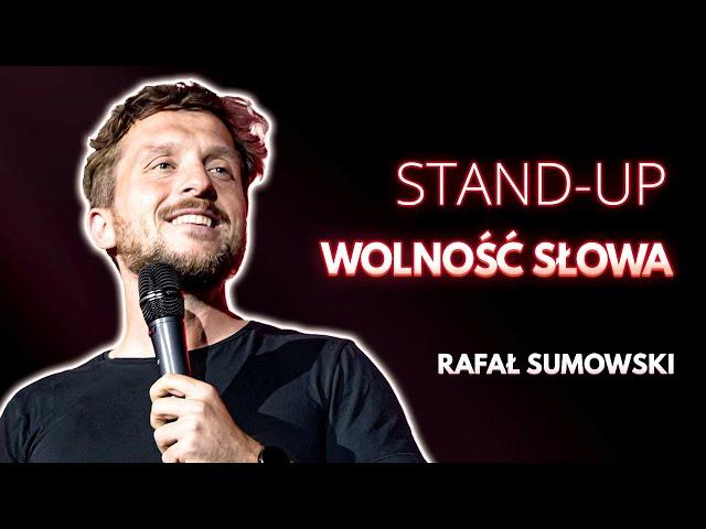 Rafał Sumowski - WOLNOŚĆ SŁOWA | Stand-Up | Całe Nagranie | 2021