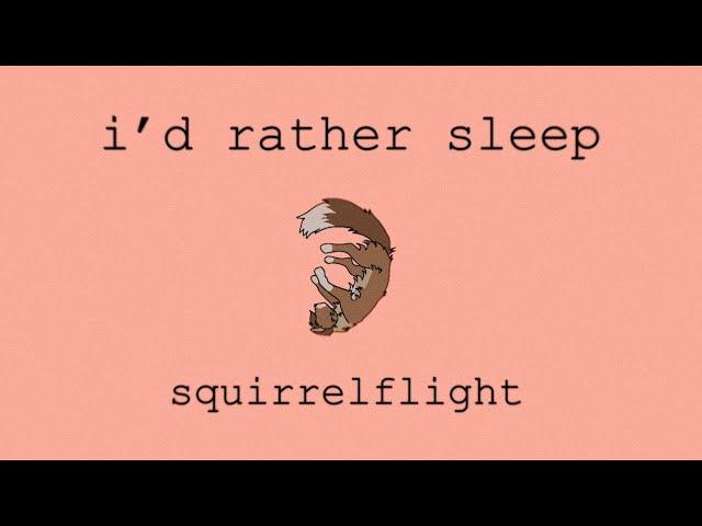 I'd Rather Sleep  Squirrelflight