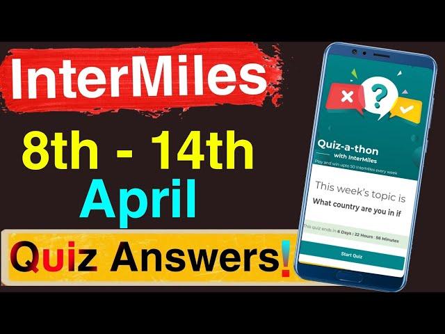 Intermiles Weekly Quiz Answer Today | What Country Intermiles Quiz | Today Intermiles Quiz Answer