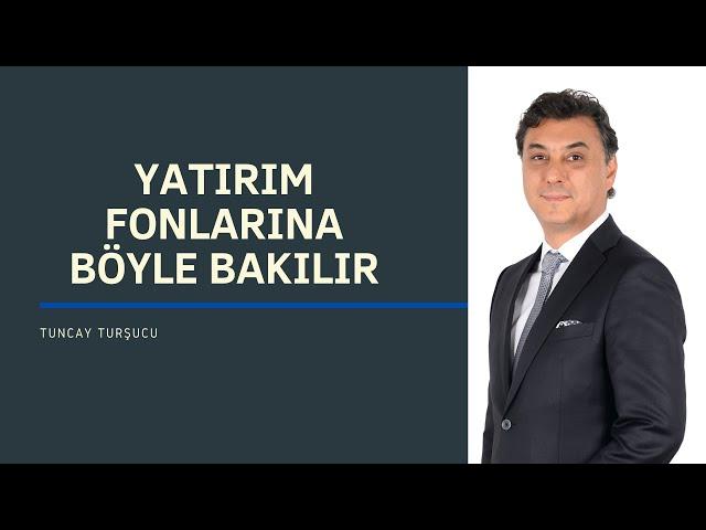 YATIRIM FONLARINA BÖYLE BAKILIR