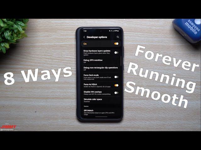 8 Ways To Keep Your Samsung Running Smooth