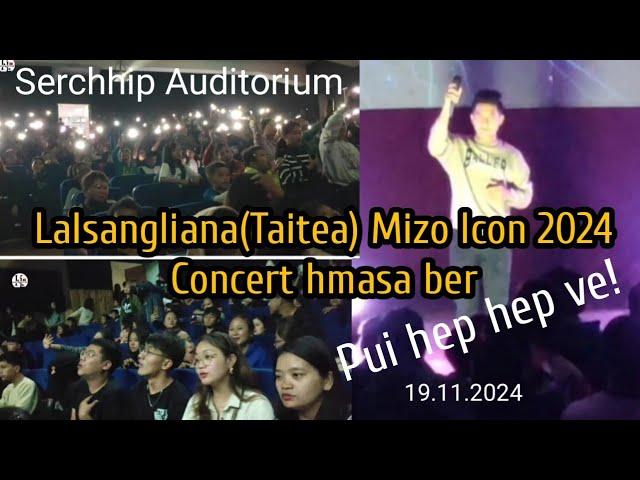 Mizo Icon 2024 Lalsangliana(Taitea) Concert hmasa ber, Serchhipah.