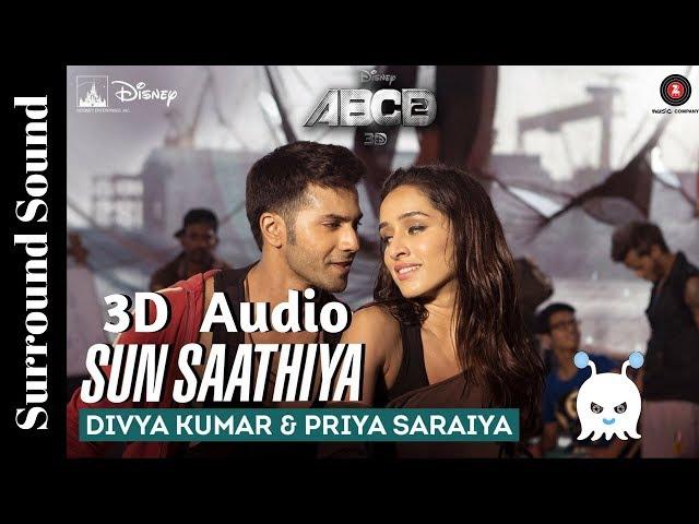 Sun Saathiya | ABCD 2 | 3D Audio | Surround Sound | Use Headphones 