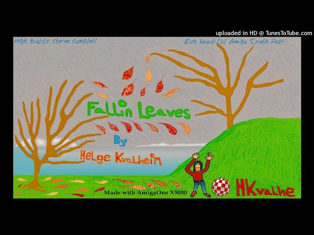 Fallin Leaves (8ch 16bit Amiga Synth Pop) - Helge Kvalheim