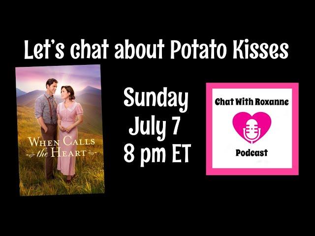 WCTH Let’s Chat About Potato Kisses