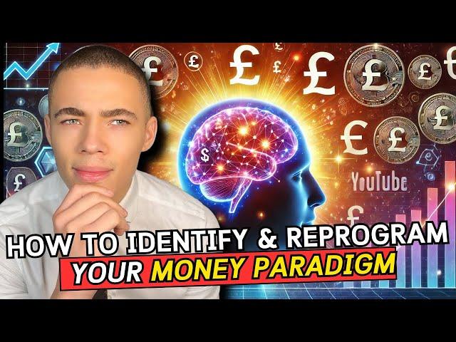 How to Identify & Reprogram Your Money Paradigm | Joel Mccleoud