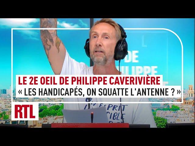 "Ça va les handicapés, on squatte l'antenne ?" : le 2e Oeil de Philippe Caverivière