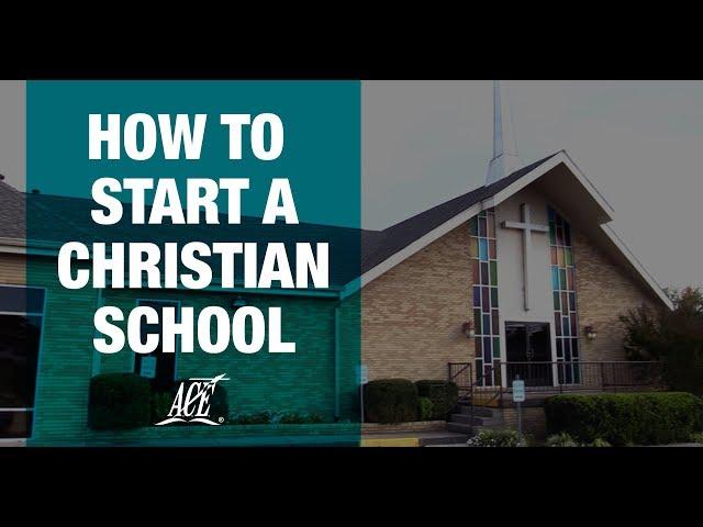 How to Start a Christian School