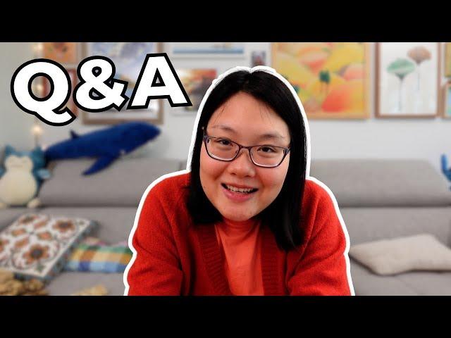 Life update - I'm answering your questions