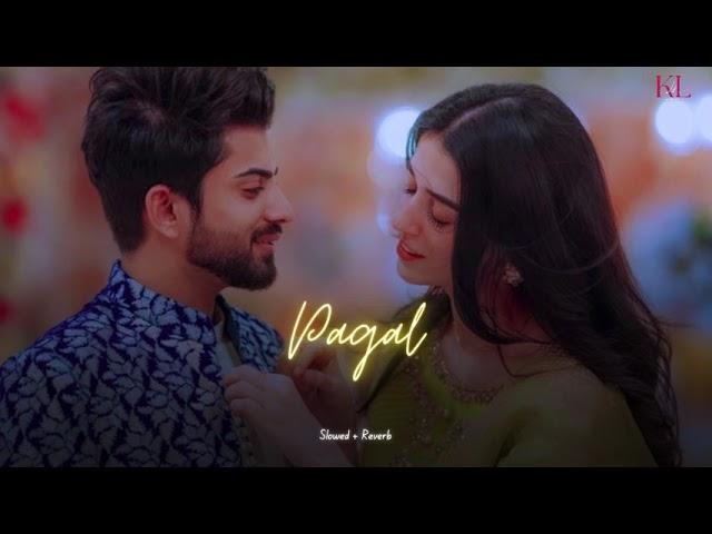 Pagal (slowed + reverb)- Gurnam Bhullar | new punjabi song 2024 | KL Lofi